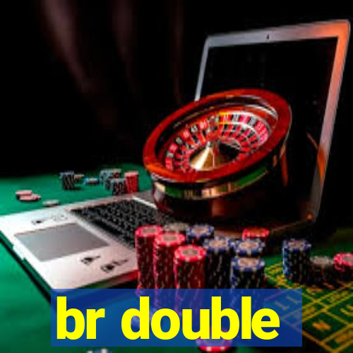 br double