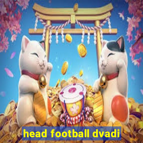 head football dvadi