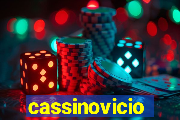 cassinovicio