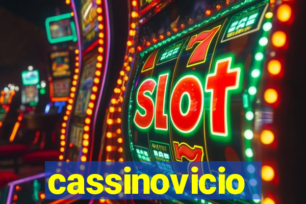 cassinovicio