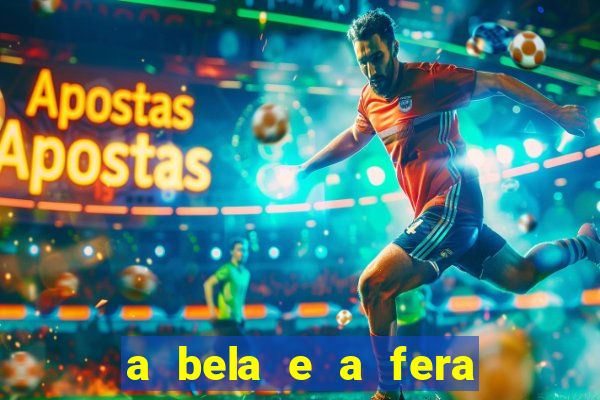 a bela e a fera 2014 filme completo dublado topflix