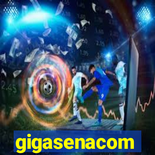 gigasenacom