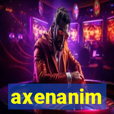 axenanim