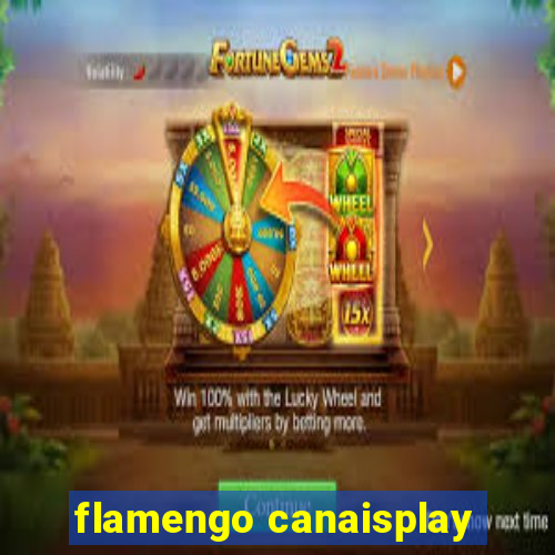 flamengo canaisplay