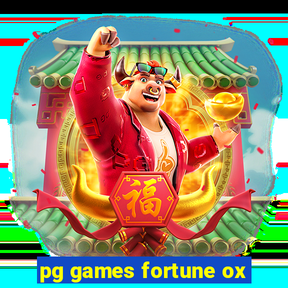 pg games fortune ox