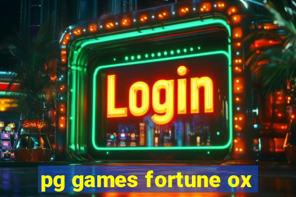 pg games fortune ox