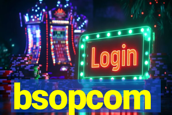 bsopcom