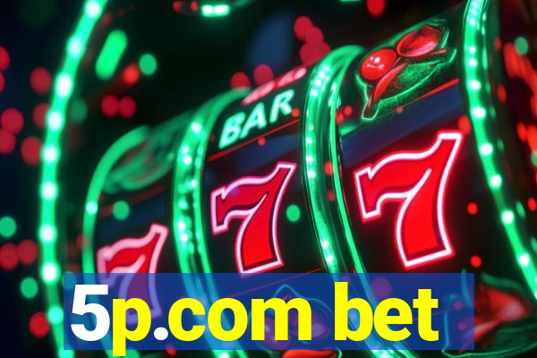 5p.com bet