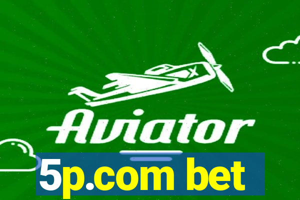 5p.com bet
