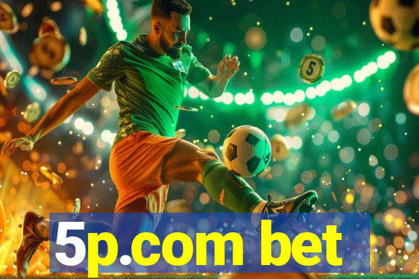 5p.com bet