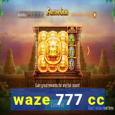 waze 777 cc