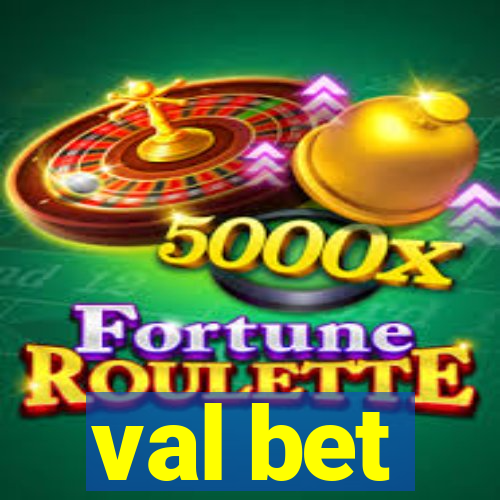 val bet