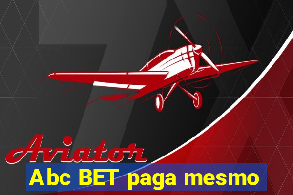 Abc BET paga mesmo