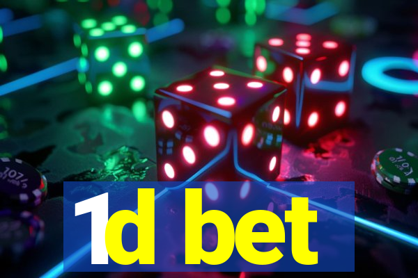 1d bet
