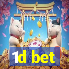 1d bet