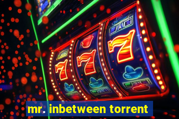 mr. inbetween torrent