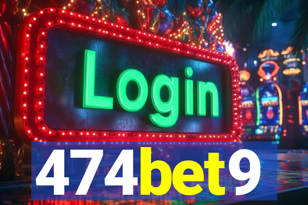 474bet9