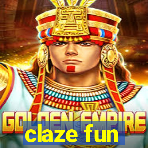claze fun