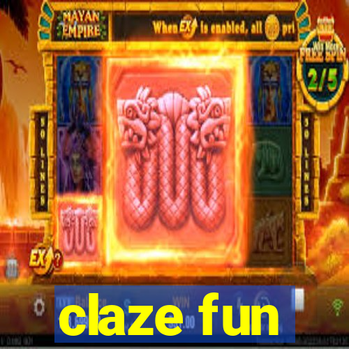 claze fun
