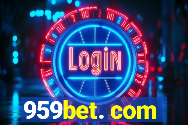 959bet. com