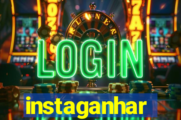 instaganhar