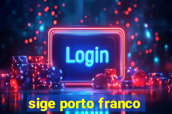 sige porto franco