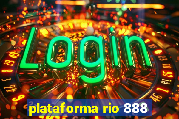 plataforma rio 888