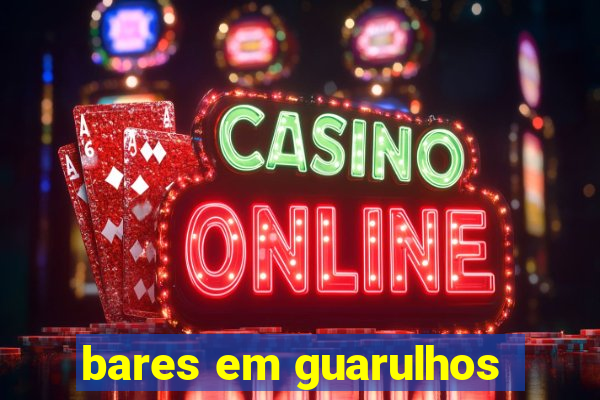 bares em guarulhos