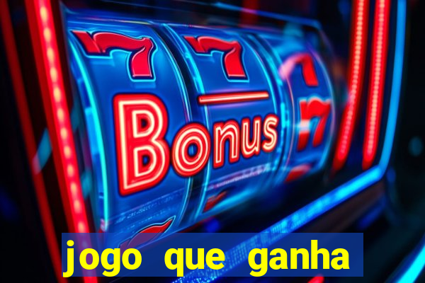 jogo que ganha dinheiro de verdade sem depositar
