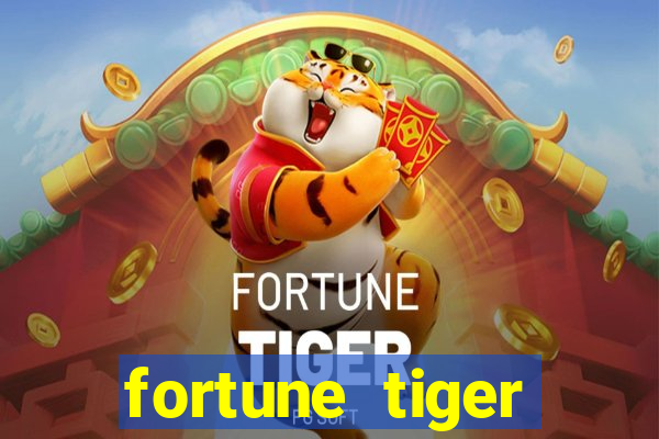 fortune tiger aposta 1 real