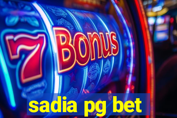 sadia pg bet