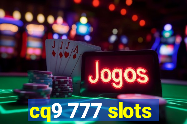 cq9 777 slots