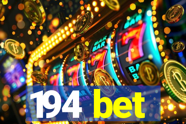 194 bet