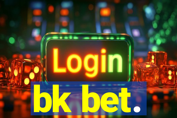 bk bet.