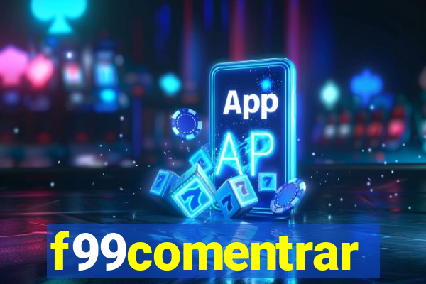 f99comentrar