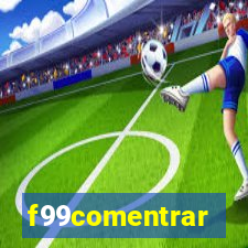 f99comentrar