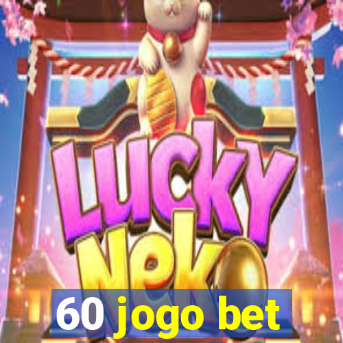 60 jogo bet