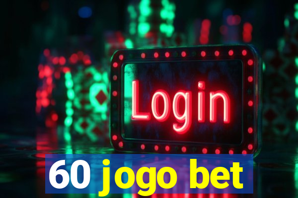 60 jogo bet