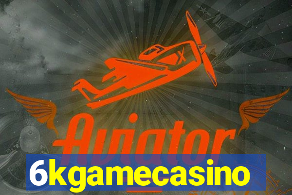 6kgamecasino