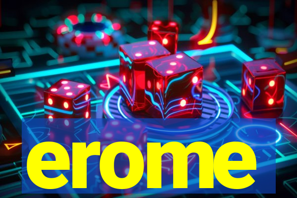 erome