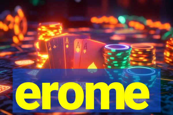 erome