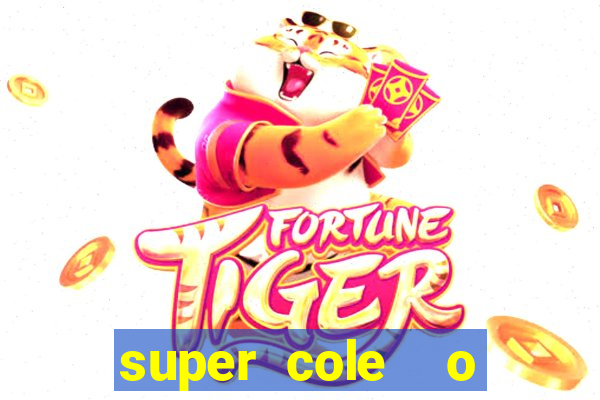 super cole  o 7784 jogos download
