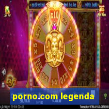 porno.com legenda