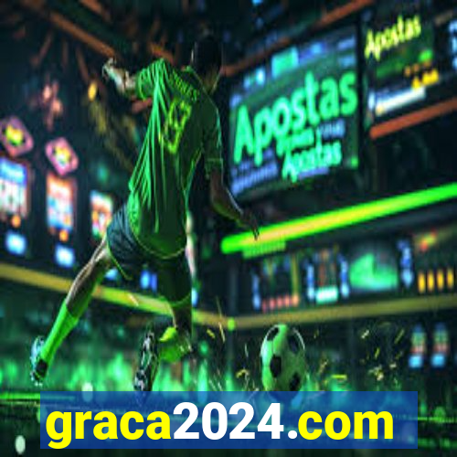 graca2024.com