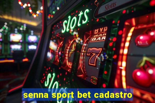 senna sport bet cadastro