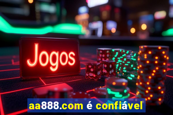 aa888.com é confiável