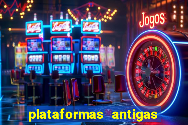 plataformas antigas slots 2023