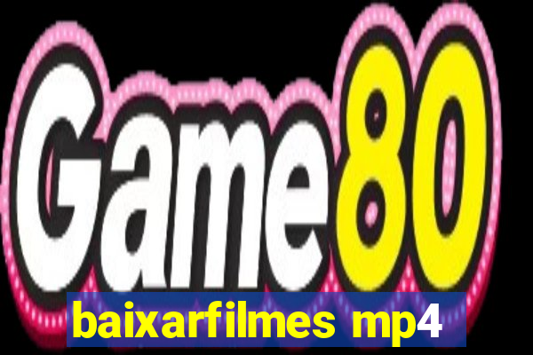 baixarfilmes mp4