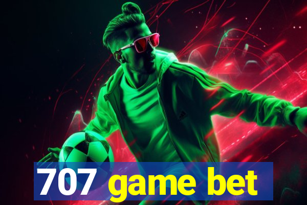 707 game bet