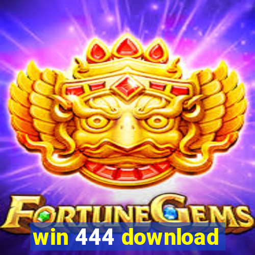 win 444 download